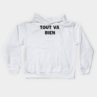 tout va bien Kids Hoodie